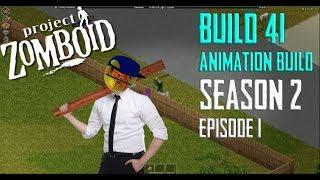 NEW LIFE NEW START  Project Zomboid Build 41 SEASON 2 Animation Lets Play Episode #1