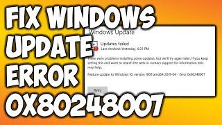 How To Fix Windows Update Error 0x80248007