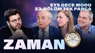 Zaman  EYS Gece Modu 23. Bölüm