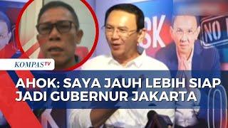 Ahok Mengaku Paling Siap Jadi Gubernur Jakarta Begini Kata PDIP