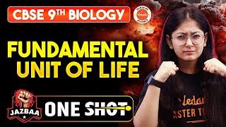 Fundamental Unit of Life One shot  Class 9 Biology  Jazbaa One Shot  CBSE 2025  Khusboo Mam