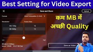 Youtube Video Ke Liye Best Kinemaster Video Export Setting  Kam MB me achhi quality 