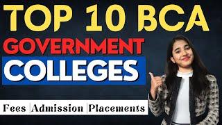 Top 10 BCA Govt Colleges in India  BCA Govt College Fees Admission Seats Placements Salary