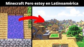 Minecraft pero estoy en latinoamérica Reto Latam  Historia dentro de minecraft