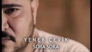 Yener Çevik - Sora Sora  prod. aerro 