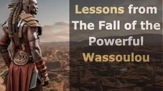 Lessons from the fall of Wassoulou Empire.