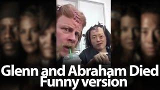 Glenn and Abraham Died funny version  The Walking Dead Season 7