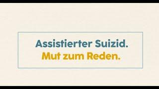 Assistierter Suizid Mut zum Reden