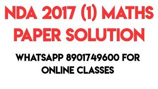 NDA 2017 1 MATHS PAPER SOLUTION  Ravi Jangra Sir