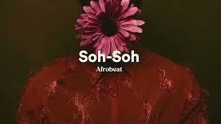 FREE Afrobeat Type Beat x odeal type beat - soh soh