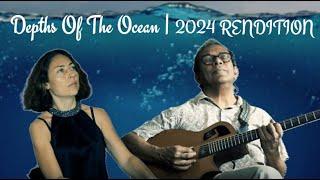 Depths Of The Ocean  2024 Rendition  Susmit Sen ft. Tatyana Dichenko 