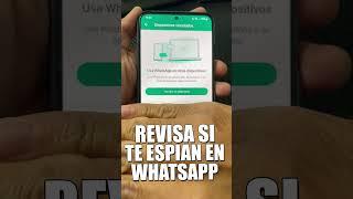 COMO SABER SI ME ESPÍAN EN WHATSAPP