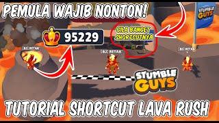 TUTORIAL SHORTCUT UNTUK PEMULA DI MAP LAVA RUSH DIJAMIN MENANG TERUS DAN PANEN CROWN - Stumble Guys