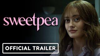 Sweetpea - Official Trailer 2024 Ella Purnell Nicôle Lecky Calam Lynch