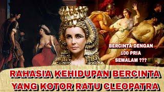 Rahasia Kehidupan BERCINTA Yang Kotor Ratu Mesir Kuno Paling Fenomenal  CLEOPATRA