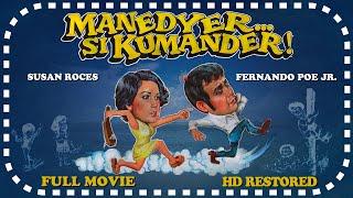 FPJ Restored Full Movie  Manedyer... si Kumander  2K  Fernando Poe Jr. and Susan Roces