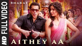 Full Video Aithey Aa  Bharat  Salman KhanKatrina Kaif Vishal & Shekhar ft. Akasa Neeti Kamaal