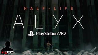 Sony Testing PSVR2 PC  Promises More Games  Half Life Alyx PSVR2 Port Possible?