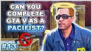 32 Hours In ONE Mission Pacifist Challenge - Can You Complete GTA 5 Without Wasting Anyone? - 13
