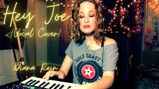 Hey Joe Vocal Cover- Diana Rein