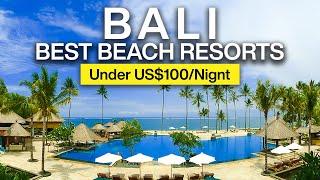 TOP 10 Best Budget and Luxury Beach Resorts in Bali  Full-tour