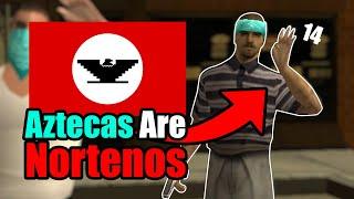 The Aztecas Nortenos?  Grand Theft Auto San Andreas