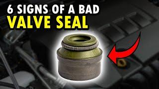6 Symptoms Of A Bad Valve Seals & DIY Fixes