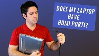 Does My Laptop Have HDMI Ports? How To Check