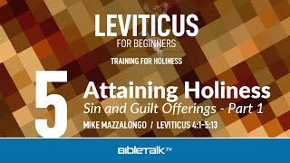 Sin and Guilt Offerings - Part 1 Leviticus 4-5 Bible Study – Mike Mazzalongo  BibleTalk.tv