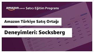 Amazon Türkiye Satış Ortağı Deneyimleri Socksberg