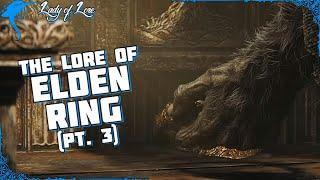 What Was Good Has Now Gone. The Lore of ELDEN RING pt. 3