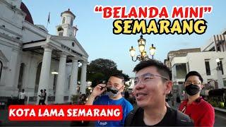 INDAHNYA KOTA LAMA SEMARANG  BELANDA MINI DI SEMARANG 