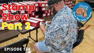 Stamp Show Part 3 Episode 134