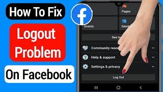 How To Fix Facebook Account Logout Problem 2022 How To Logout Account From Facebook App