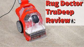 Rug Doctor TruDeep Carpet Cleaner Review