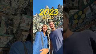 OUR 2023 TRAVEL RECAP  HAPPY NEW YEAR