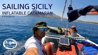 Sailing Sicily with an Inflatable Catamaran The Sailing Family Ep.83