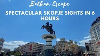 Balkan Escape Spectacular Skopje Sights in 6 Hours