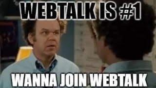 Webtalk-What Do Members Think?  #Webtalk #WebtalkReviews #Reviews