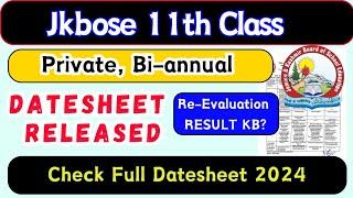 JKBOSE 11TH Class Private Datesheet  & Re-evaluation Result kb tk