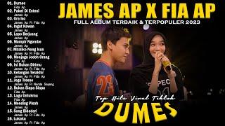 DUMES - Fida Ap X James Ap Full Album Terbaik & Terpopuler 2023 Viral Tiktok