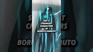 Top 17 strongest characters in BorutoNaruto