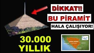 DİKKAT BU PİRAMİT HALA ÇALIŞIYOR