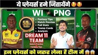 WI vs PNG Dream11 Team Today Prediction PNG vs WI Dream11 Fantasy Tips Stats and Analysis