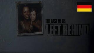 The Last of Us Left Behind  GANZES SPIEL  DEUTSCH no Commentary 4K 60FPS