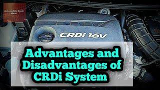 Advantages and disadvantages of CRDi System 