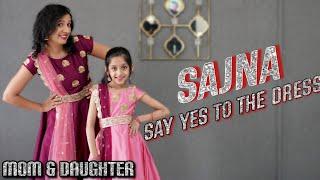 Sajna  Say yes to the dress  Badshah  Nivi and Ishanvi  mom daughter dance  Laasya