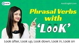 सीखिए Look से Related सारे Phrasal Verbs हिंदी में Through Daily Use English Sentences with Meaning