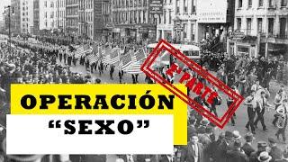 Operación Sexo. ESPIONAJE NAZI en Estados Unidos. Parte 2