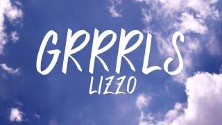 Lizzo - Grrrls Lyrics